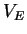 \( V_{E} \)