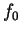 \( f_{0} \)